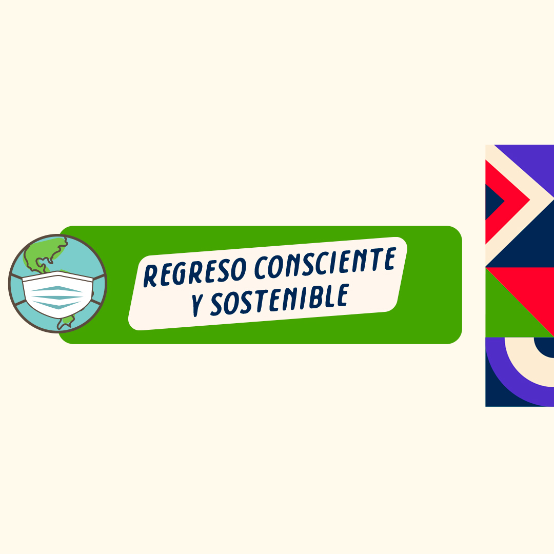 Regreso consciente y sostenible al Campus en el Tec de Monterrey